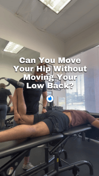 can you move your hip without moving your low back?