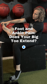 foot & ankle pain: does your big toe extend?