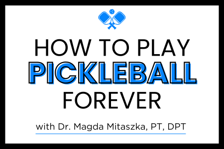 How to Play Pickleball Forever: Free Workshop