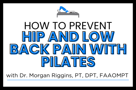 Prevent Hip & Low Back Pain with Pilates Workshop